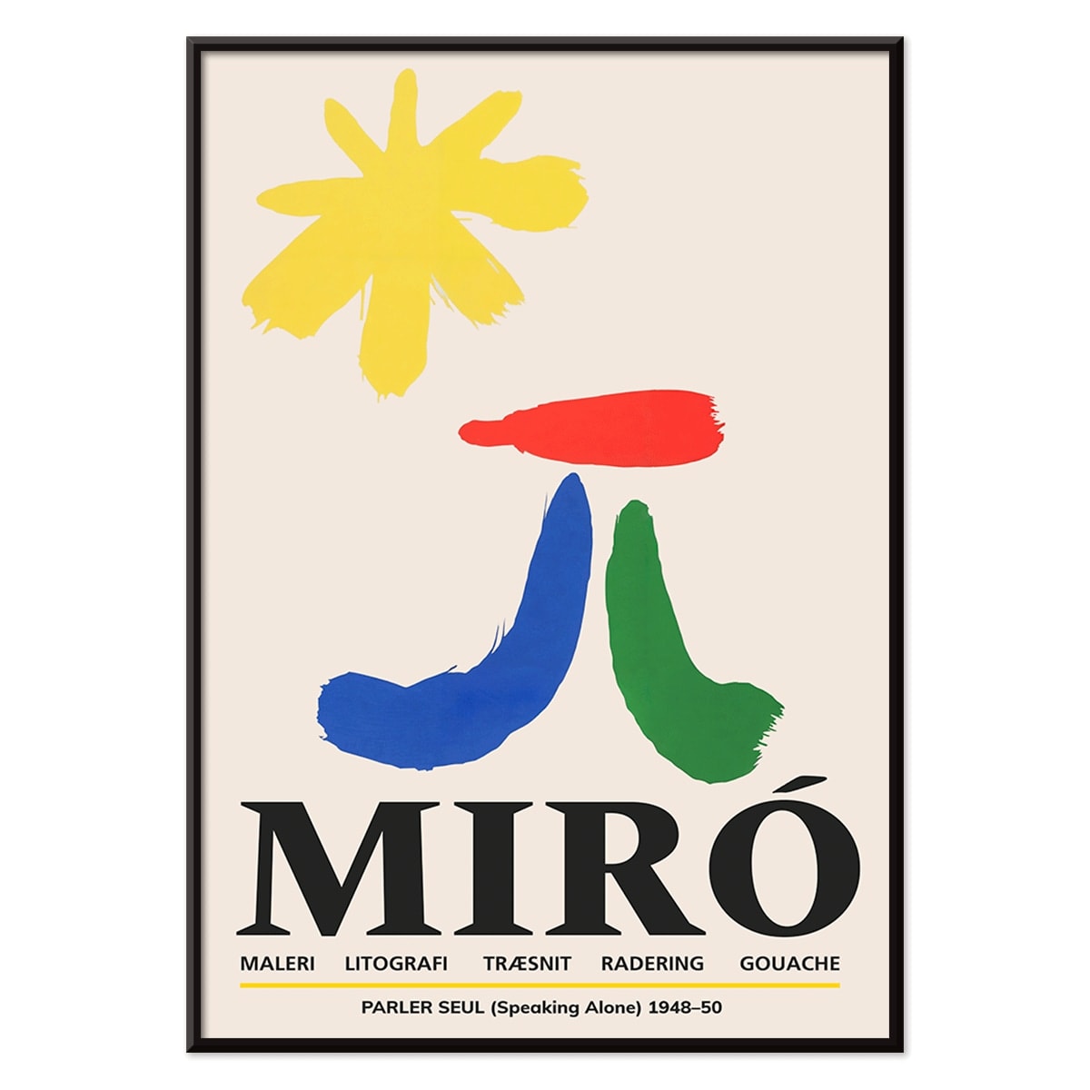 Parler Seul exhibition poster by Joan Miro with abstract colorful shapes on a light background, with black aluminium frame on white background