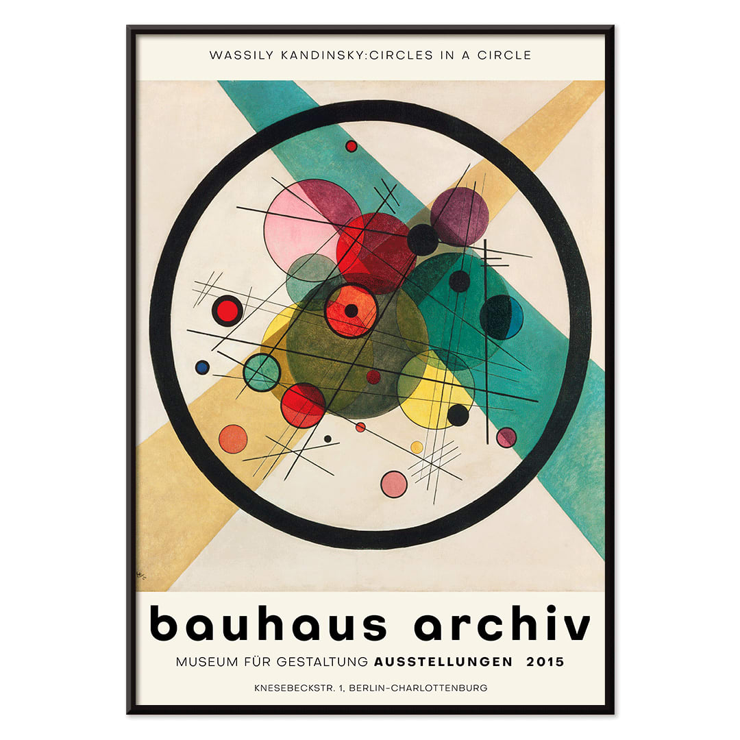 Wassily Kandinsky Circles in a Circle Bauhaus poster featuring abstract geometric shapes circles and lines for Bauhaus Archiv exhibition, with black aluminium frame on white background